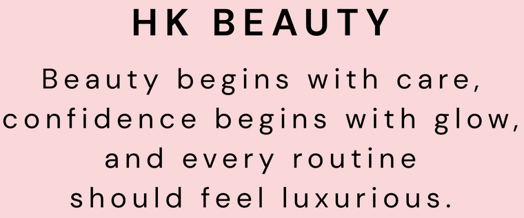 HK Beauty skincare brand logo with the tagline "Beauty begins with care, confidence begins with glow, and every routine should feel luxurious."
